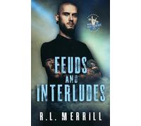 R L Merrill Feuds and Interludes (Tascabile)