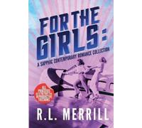 R L Merrill For The Girls (Tascabile)