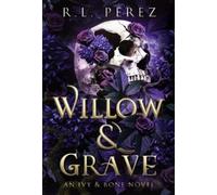 R L Perez Willow & Grave (Copertina rigida)
