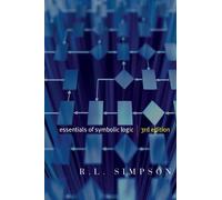 R.L. Simpson Essentials of Symbolic Logic - Third Edition (Tascabile)