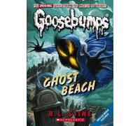 R,L Stine Goosebumps Classics #15: Ghost Beach (Tascabile) Goosebumps Classic