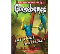 R L Stine Let's Get Invisible (Classic Goosebumps #24) (Tascabile)