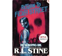 R. L. Stine The Wrong Girl (Tascabile) Return to Fear Street