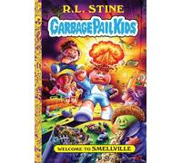 R.L. Stine Welcome to Smellville (Garbage Pail Kids Book 1) (Copertina rigida)