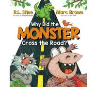 R L Stine R. L. Stine Scholastic Au Why Did the Monster Cross the Ro (Tascabile)