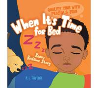 R L Taylor Anna L When It's Time for Bed: Bean's Bedtime Sto (Copertina rigida)