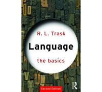 R.L. Trask Language: The Basics (Tascabile) Basics