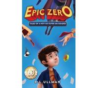 R L Ullman Epic Zero (Copertina rigida) Epic Zero