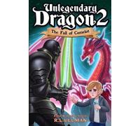 R L Ullman Unlegendary Dragon 2 (Tascabile) Unlegendary Dragon