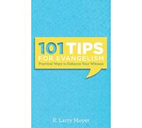 R. Larry Moyer 101 Tips for Evangelism (Tascabile)