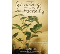 R. Larry Moyer Growing in the Family - 8 Vital Relationships for the (Tascabile)