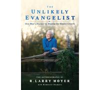 R Larry Moyer The Unlikely Evangelist (Tascabile)