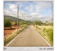 R+ - Last Summer