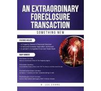 R Lee Evans An Extraordinary Foreclosure Transaction (Copertina rigida)