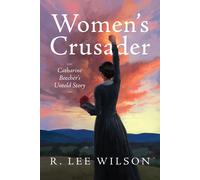 R Lee Wilson Women's Crusader (Copertina rigida)