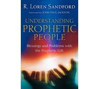 R. Loren Sandfo Understanding Prophetic People - Blessings and Probl (Tascabile)
