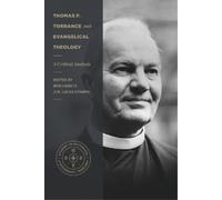 R. Lucas Stamps Fred Thomas F. Torrance and Evangelical Theology - (Tascabile)
