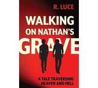 R Luce Walking on Nathan's Grave (Copertina rigida)