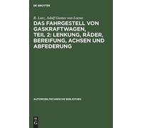 R Lutz Adolf Gu Das Fahrgestell Von Gaskraftwagen, Teil 2: Le (Copertina rigida)