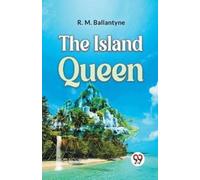 R.M. Ballantyne The Island Queen (Tascabile)