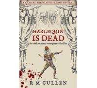 R. M. Cullen Harlequin Is Dead (Tascabile) Richard Brinsley Sheridan Mysteries