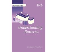 R M Dell D A J Rand Understanding Batteries (Tascabile) RSC Paperbacks
