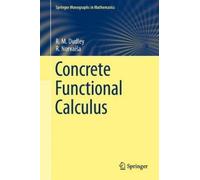 R. M. Dudley R. Norvaiša Concrete Functional Calculus (Copertina rigida)