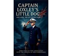 R M Franklin John Erne Captain Loxley's Little Dog and Lassie, the (Tascabile)