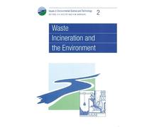 R M Harrison Waste Incineration and the Environment (Tascabile)