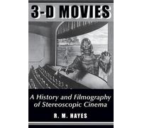 R.M. Hayes 3-D Movies (Tascabile) McFarland Classics