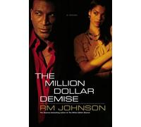 R M Johnson The Million Dollar Demise (Copertina rigida)