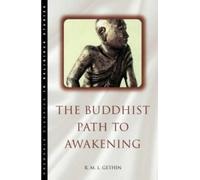 R.M.L. Gethin The Buddhist Path to Awakening (Tascabile)