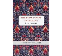 R M Leonard The Book Lovers' Anthology (Copertina rigida)