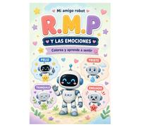 R.M.P. y las Emociones: Colorea y aprende a sentir