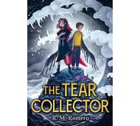 R. M. Romero The Tear Collector (Copertina rigida)
