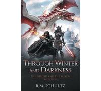 R M Schultz Through Winter and Darkness: Epic Fantasy - Dragon Rider: 4 (The For