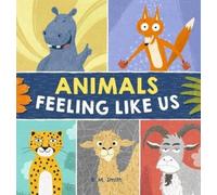 R M Smith Animals Feeling Like Us (Copertina rigida)