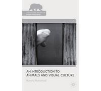 R. Malamud An Introduction to Animals and Visual Culture (Copertina rigida)