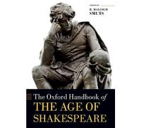 R. Malcolm Smuts The Oxford Handbook of the Age of Shakespeare (Tascabile)