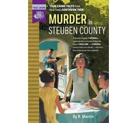 R Marcin Murder in Steuben County (Tascabile) Murder & Mayhem