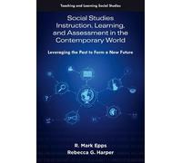 R. Mark Epps Re Social Studies Instruction, Learning, and Assessment (Tascabile)