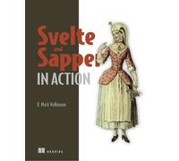 R. Mark Volkmann Svelte and Sapper in Action (Tascabile)