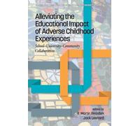 R. Martin Reard Alleviating the Educational Impact of Adverse Childh (Tascabile)