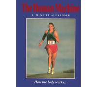 R. McNeill Alexander The Human Machine (Copertina rigida)