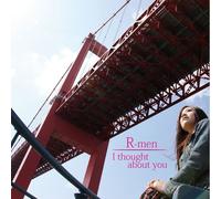 R-Men - I Thought About You