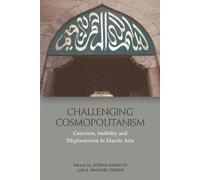 R. Michael Feener Challenging Cosmopolitanism (Copertina rigida)