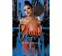 R. Michelle Bound by His Touch (Tascabile)