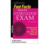 R. Mimi Secor, DNP, FNP-BC, NCMP, FAANP, FAAN He Fast Facts About t (Tascabile)