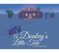 R Mitchell Scott A Donkey's Little Tale (Tascabile)