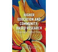 R. Munck Higher Education and Community-Based Research (Tascabile)